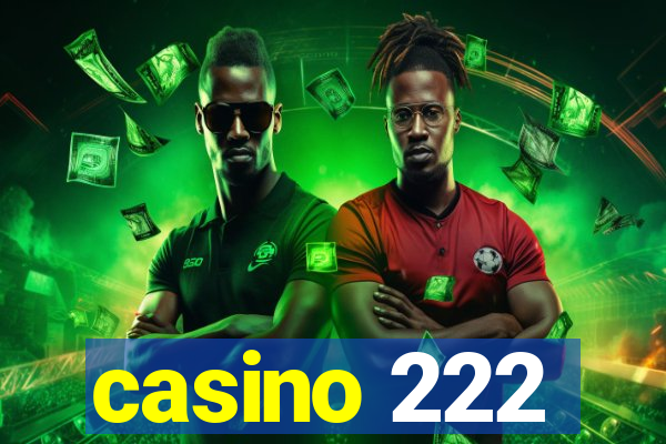 casino 222